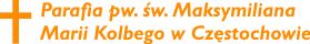 Parafia Św. Maksymiliana Marii Kolbe w Częstochowie